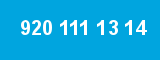 920 111 13 14